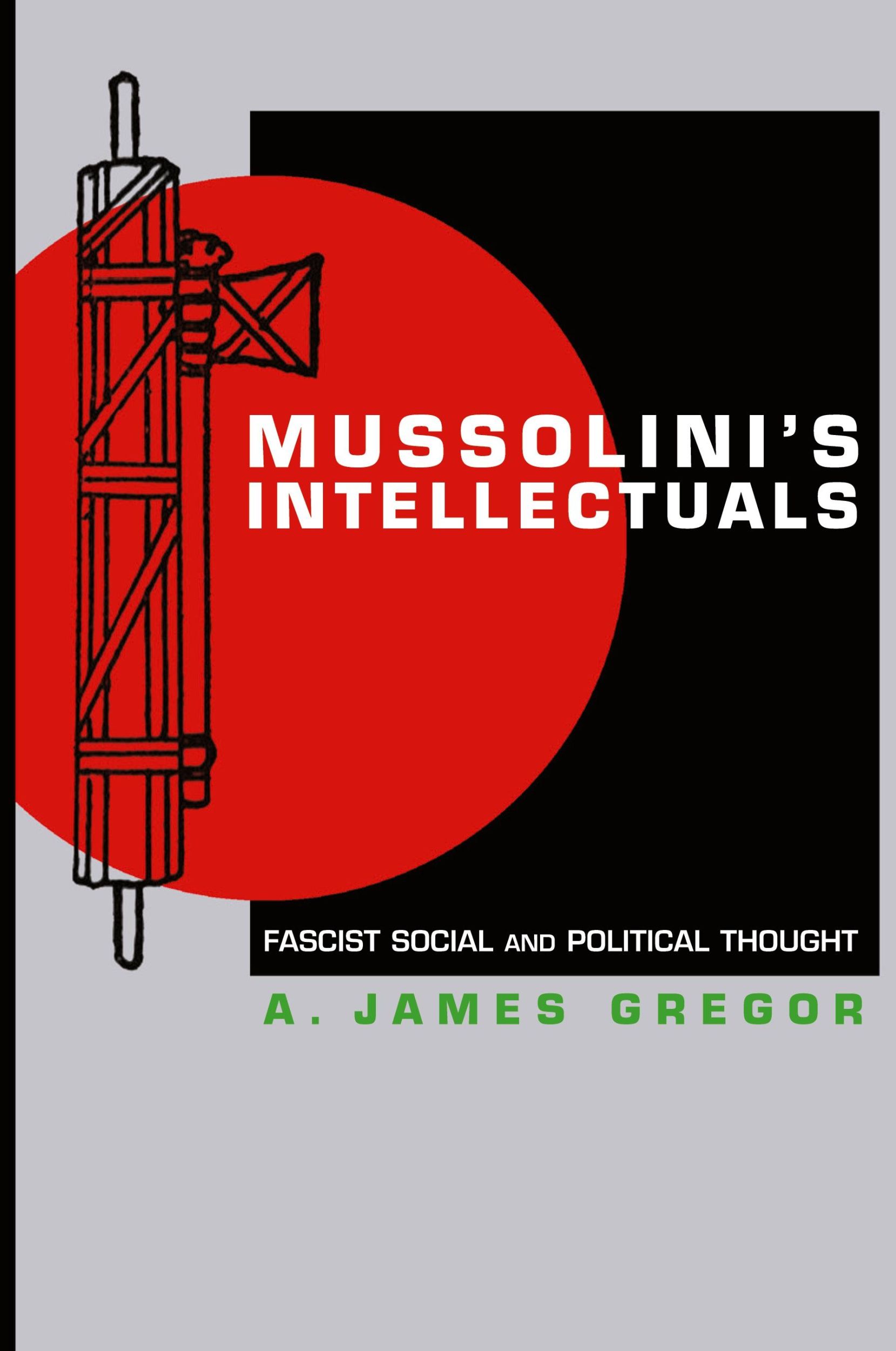 Cover: 9780691127903 | Mussolini's Intellectuals | Fascist Social and Political Thought