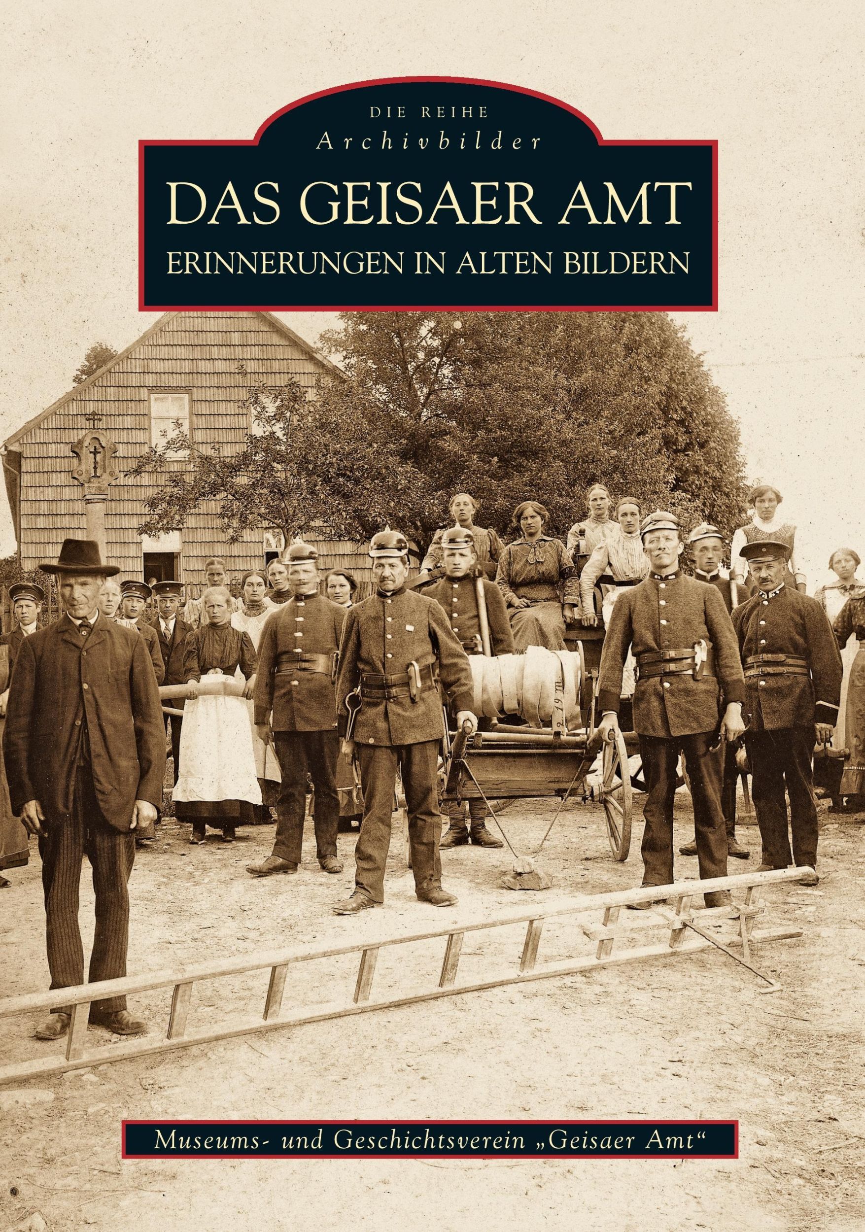 Cover: 9783866805279 | Das Geisaer Amt | Erinnerungen in alten Bildern | Amt" | Taschenbuch