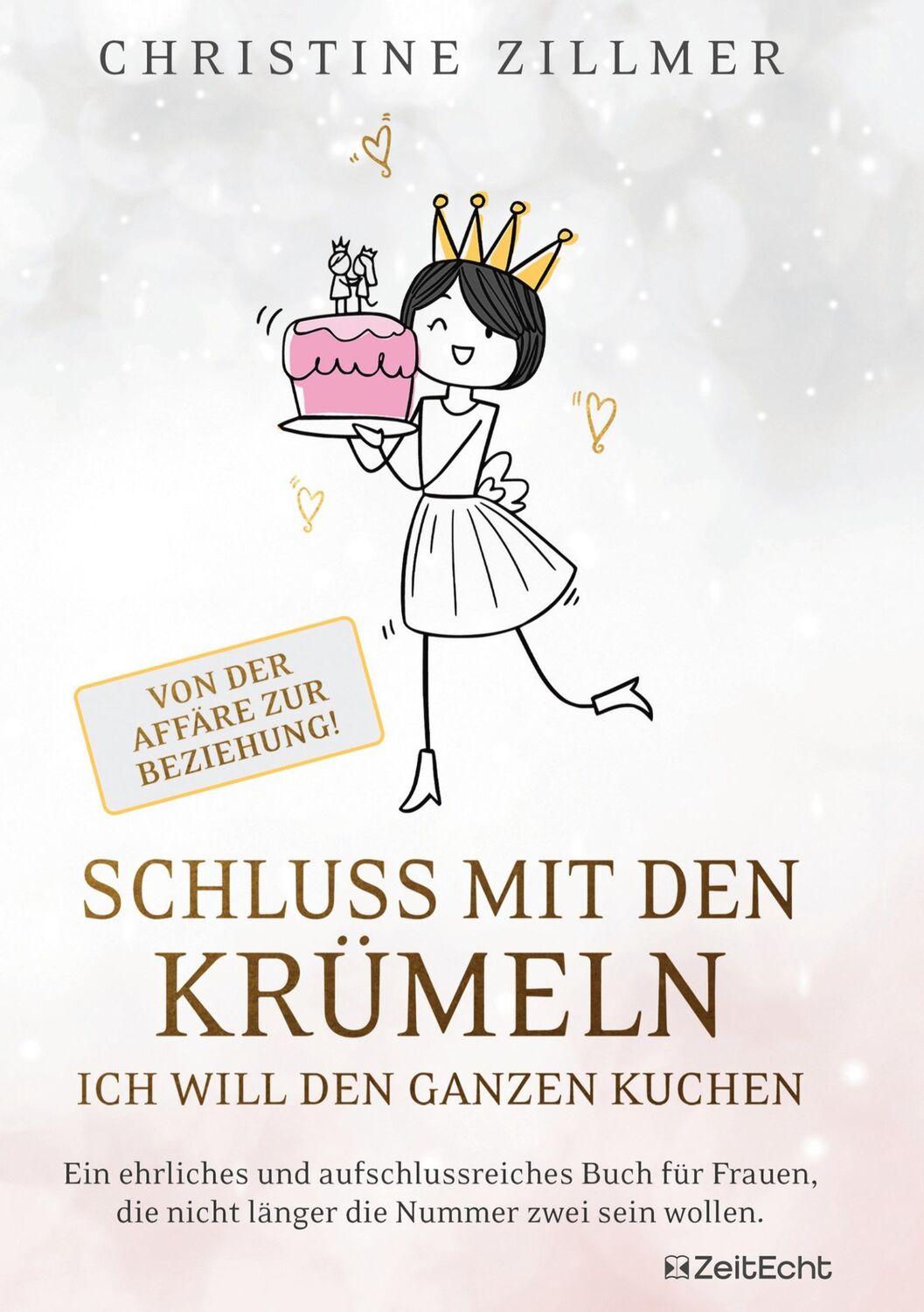 Cover: 9783911005036 | Schluss mit den Krümeln ¿ Ich will den ganzen Kuchen | Zillmer | Buch