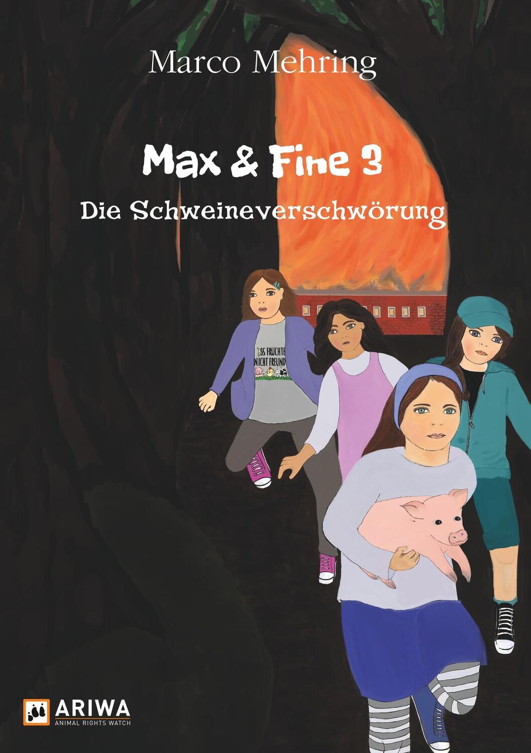 Cover: 9783743973077 | Max & Fine 3 | Die Schweineverschwörung | Marco Mehring | Taschenbuch