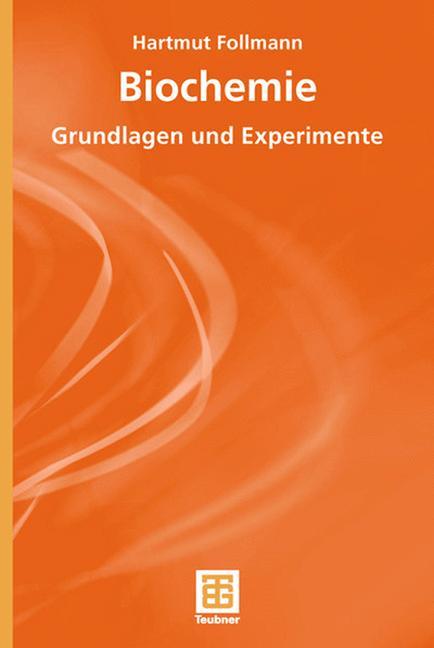 Cover: 9783519003335 | Biochemie | Grundlagen und Experimente | Hartmut Follmann | Buch | iv