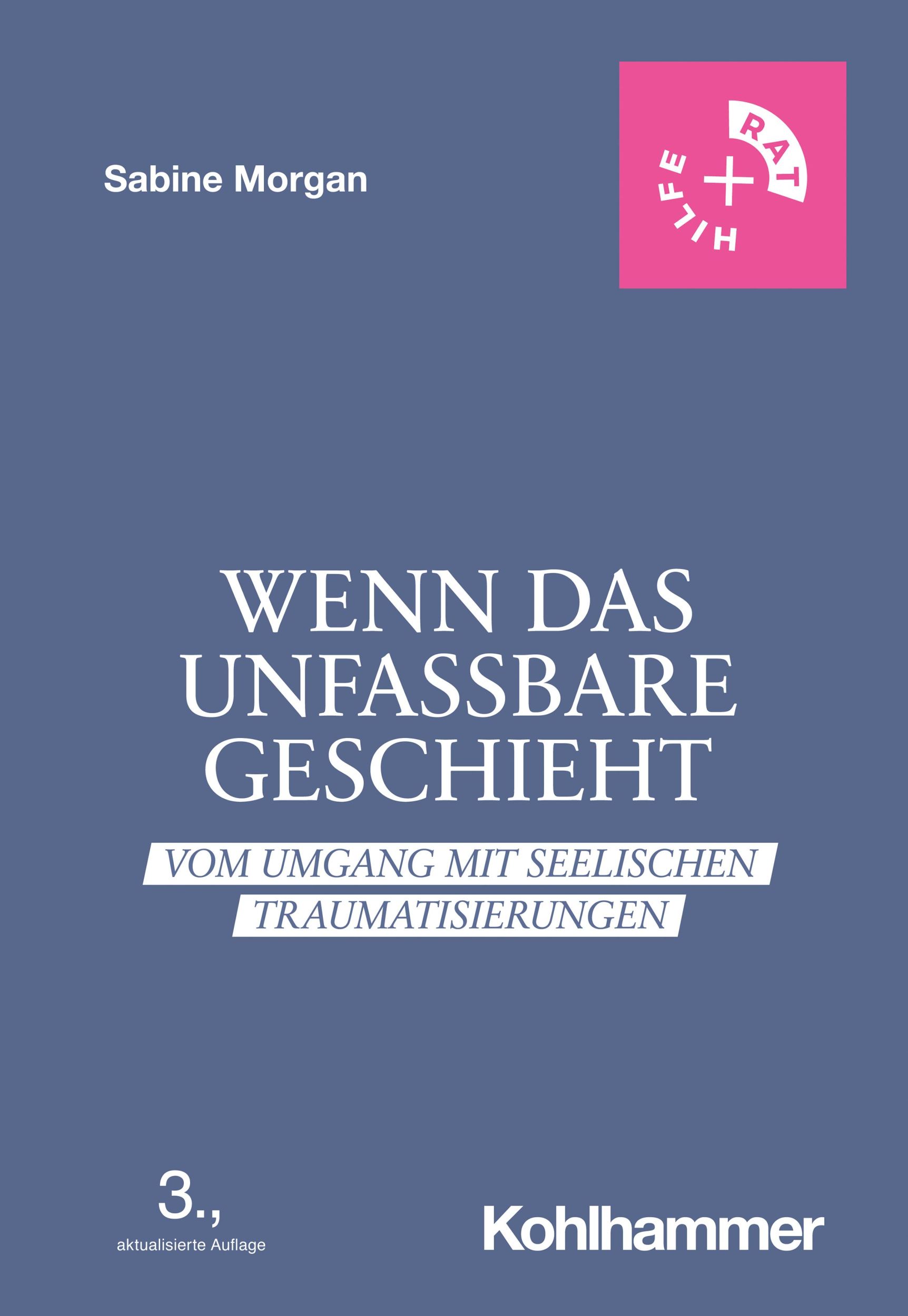 Cover: 9783170316317 | Wenn das Unfassbare geschieht | Sabine Morgan | Taschenbuch | 126 S.