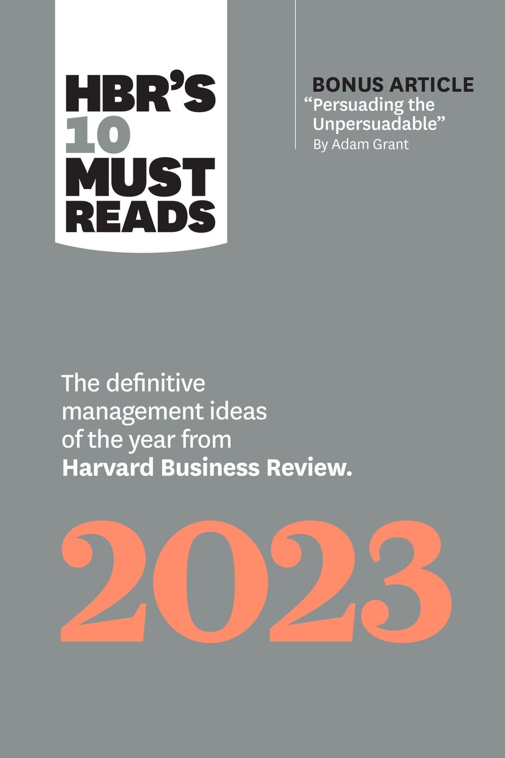 Cover: 9781647824556 | HBR's 10 Must Reads 2023 | Adam M. Grant (u. a.) | Taschenbuch | 2022