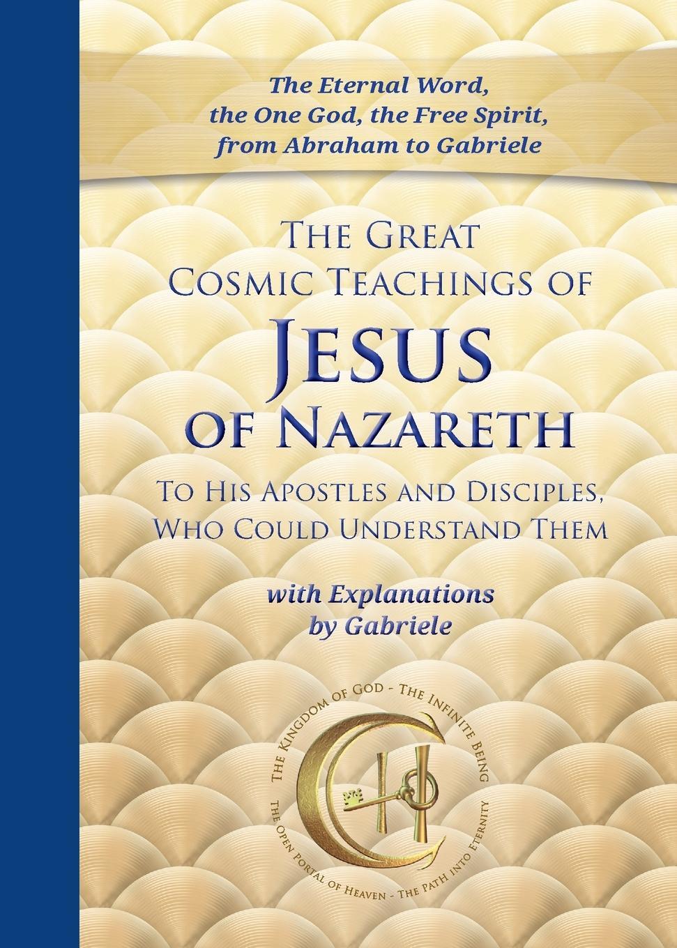 Cover: 9783964464255 | The Great Cosmic Teachings of Jesus of Nazareth to His Apostles and...