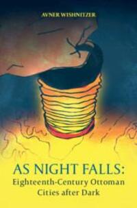 Cover: 9781108832144 | As Night Falls | Eighteenth-Century Ottoman Cities after Dark | Buch