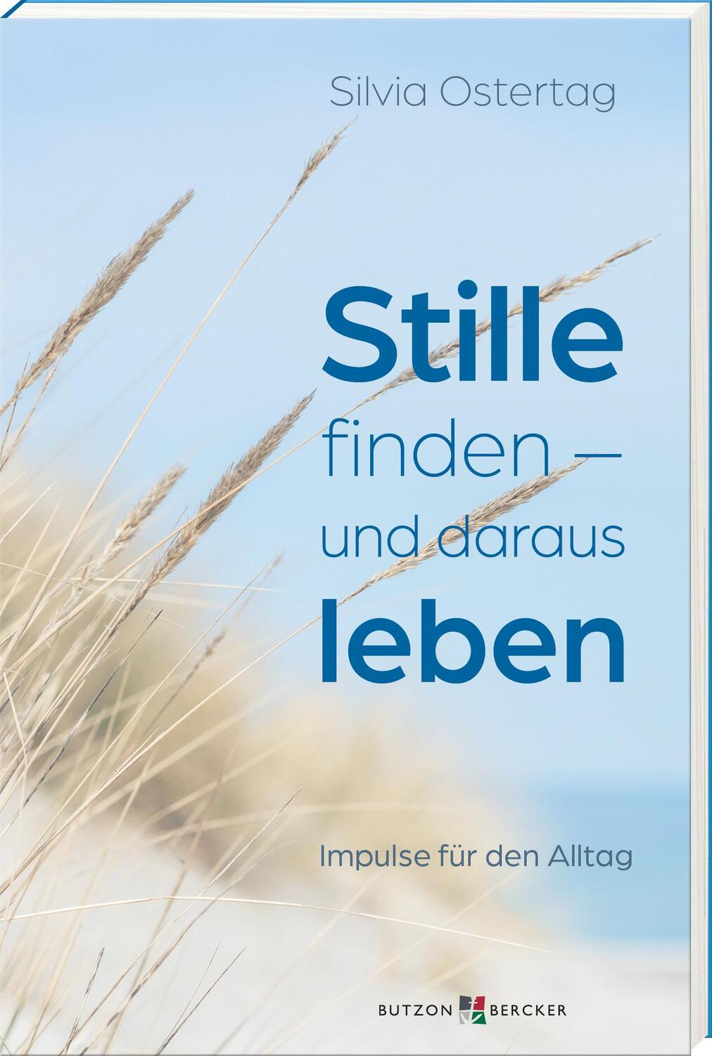 Cover: 9783766637277 | Stille finden - und daraus leben | Impulse für den Alltag | Ostertag