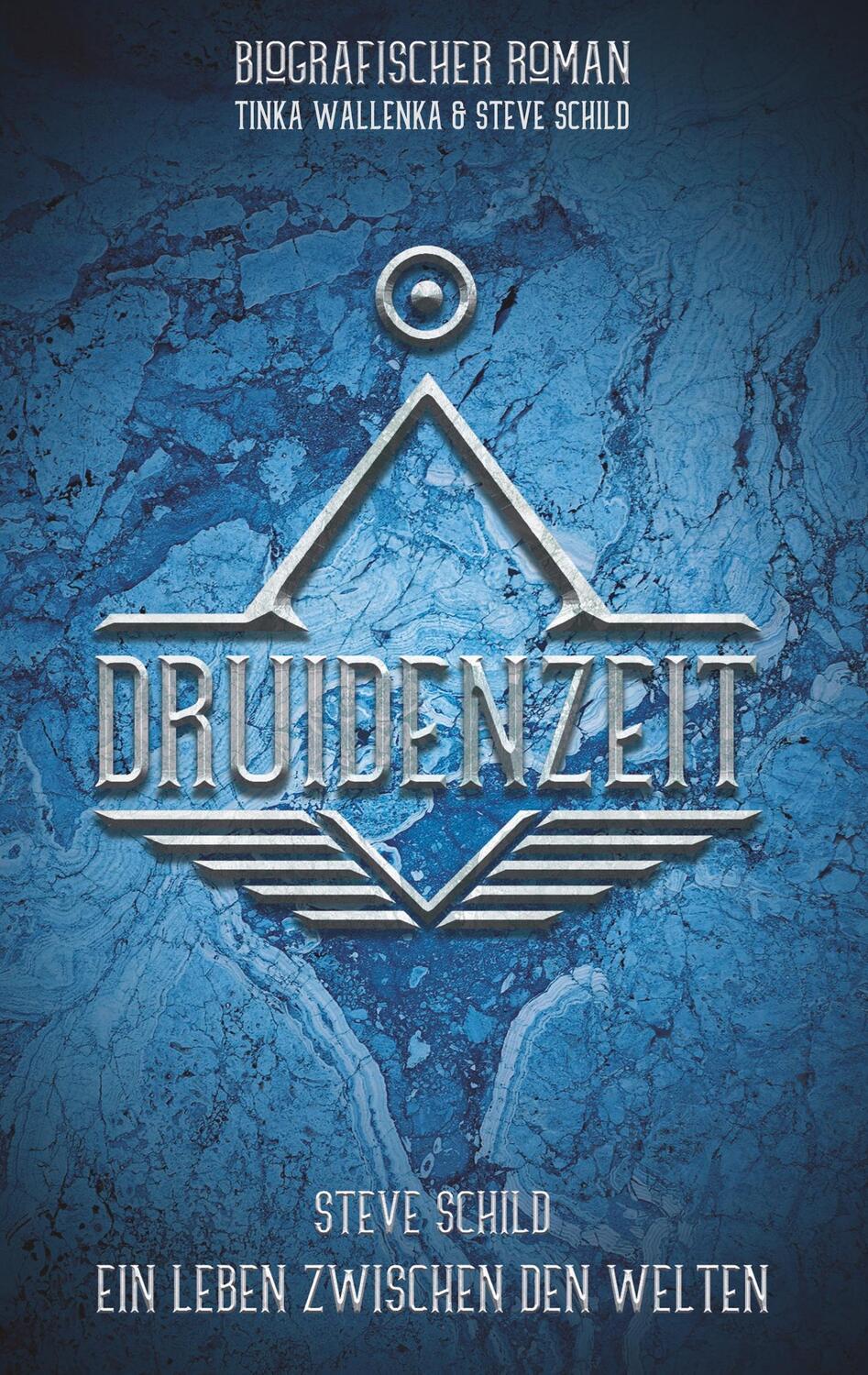 Cover: 9783749448494 | Druidenzeit | Steve Schild - Ein Leben zwischen den Welten | Buch