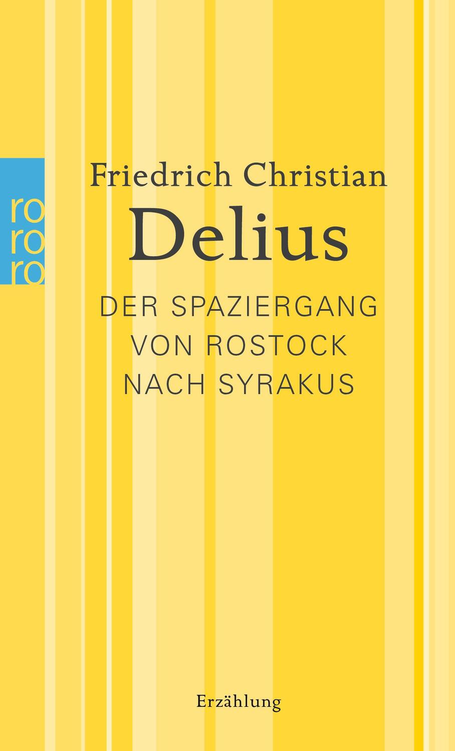 Cover: 9783499259937 | Der Spaziergang von Rostock nach Syrakus | Werkausgabe in Einzelbänden