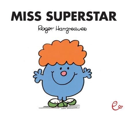 Cover: 9783943919776 | Miss Superstar | Roger Hargreaves | Taschenbuch | 32 S. | Deutsch