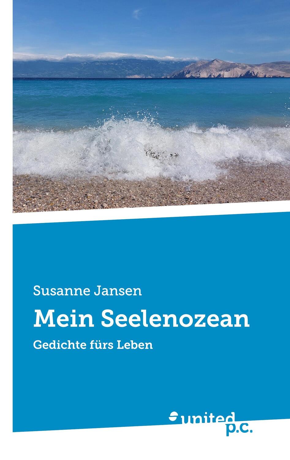 Cover: 9783710329227 | Mein Seelenozean | Gedichte fürs Leben | Susanne Jansen | Taschenbuch