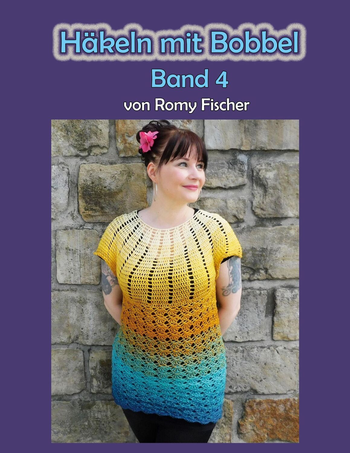 Cover: 9783758370687 | Häkeln mit Bobbel Band 4 | Romy Fischer | Taschenbuch | Paperback