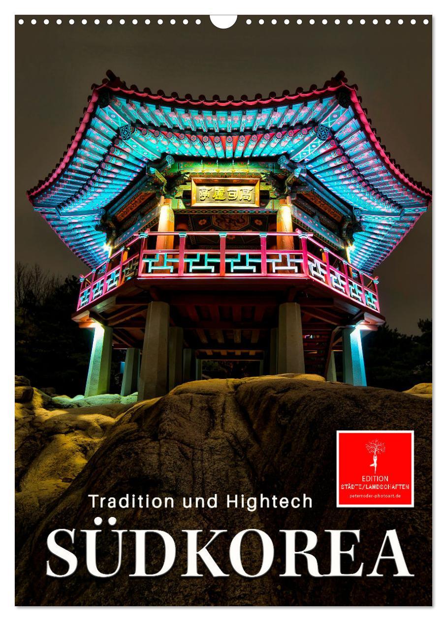 Cover: 9783435903771 | Südkorea - Tradition und Hightech (Wandkalender 2025 DIN A3 hoch),...