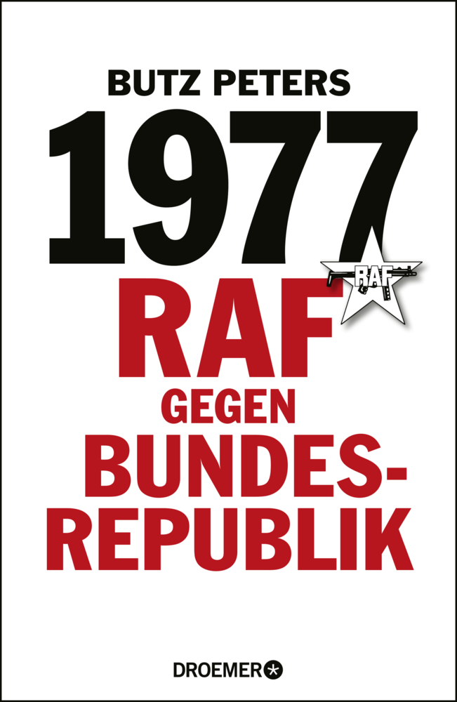 Cover: 9783426276785 | 1977 | RAF gegen Bundesrepublik | Butz Peters | Buch | 576 S. | 2017