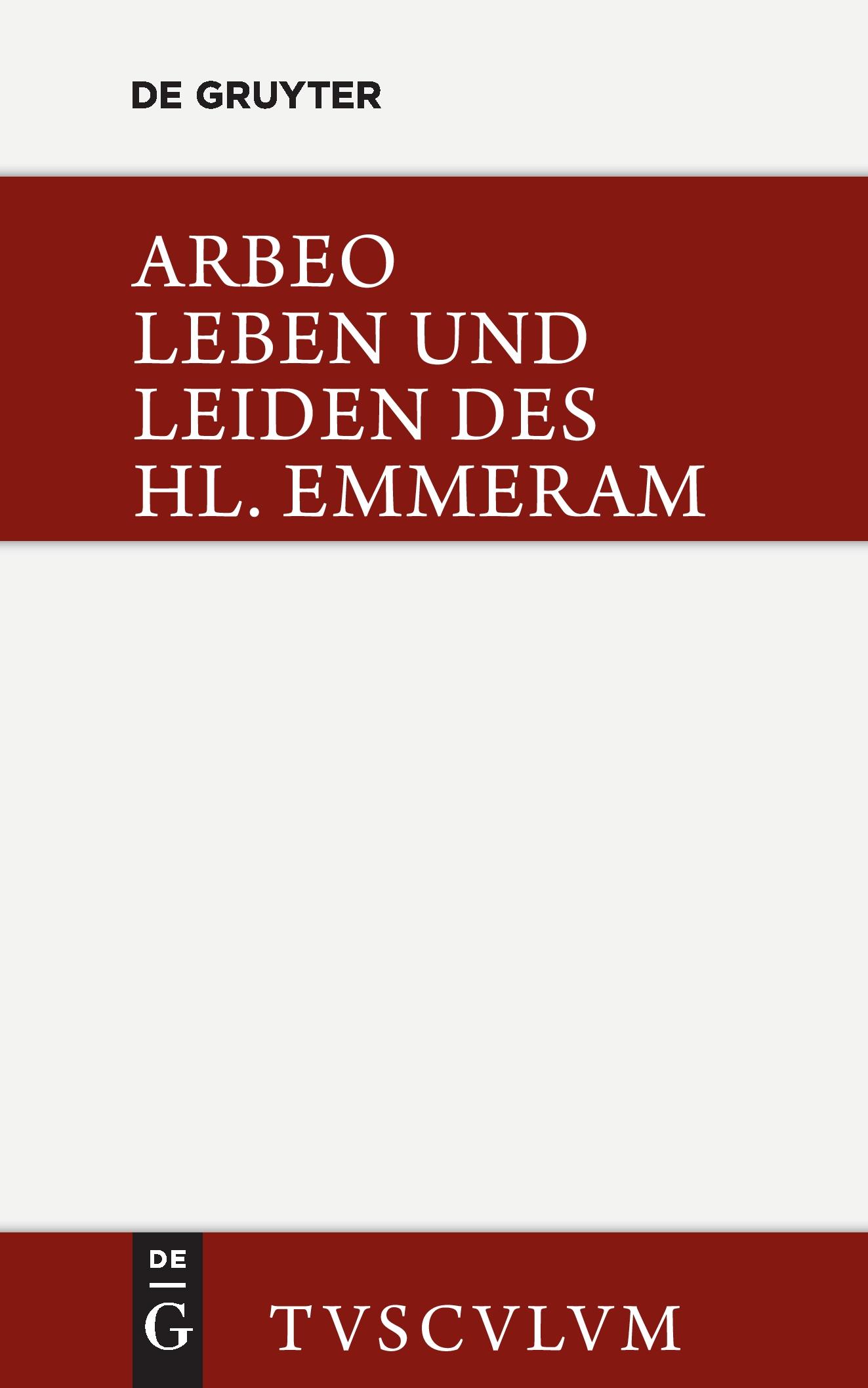 Cover: 9783110360455 | Vita et passio Sancti Haimhrammi martyris / Leben und Leiden des...