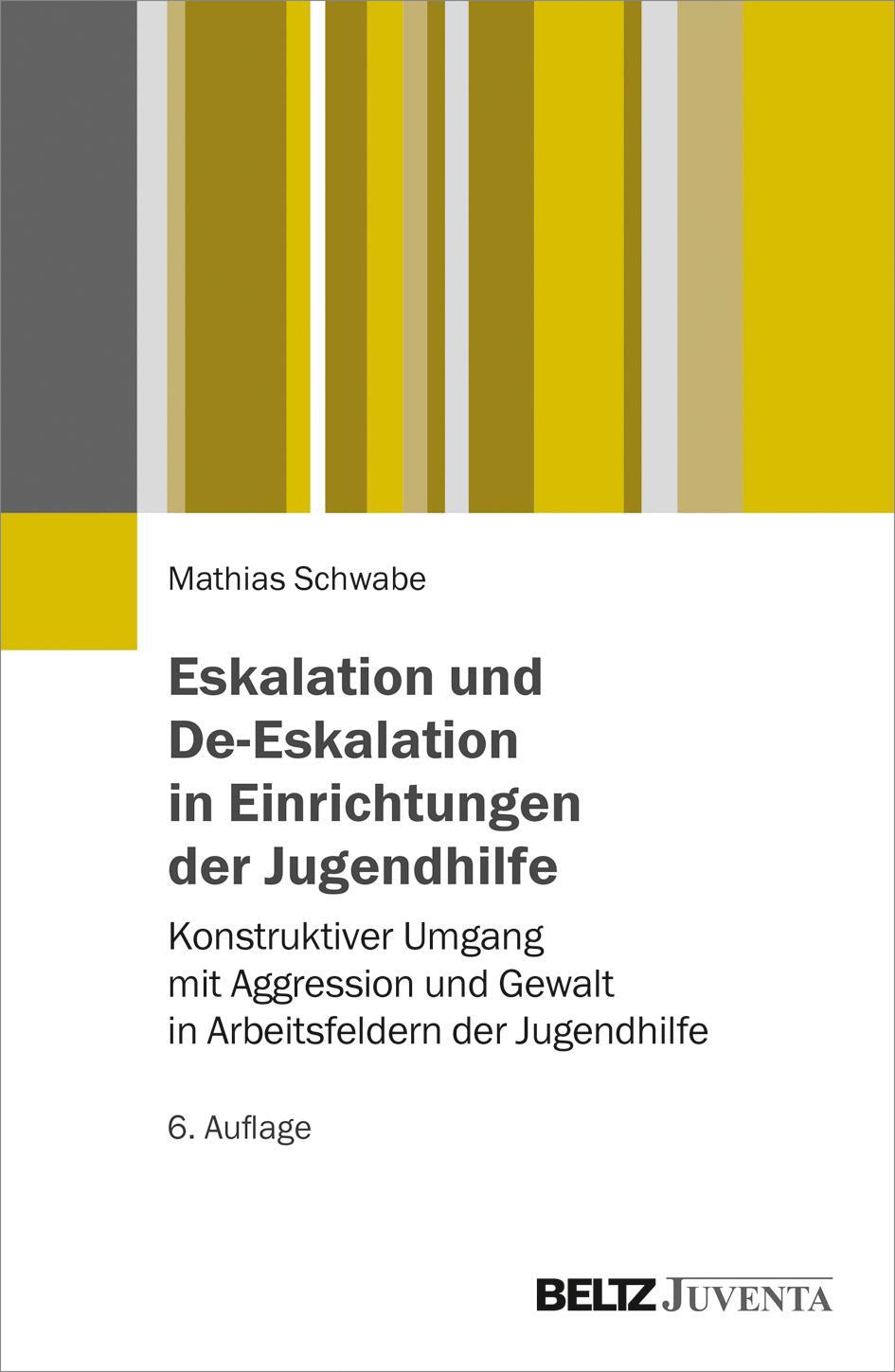 Cover: 9783779960072 | Eskalation und De-Eskalation in Einrichtungen der Jugendhilfe | Buch