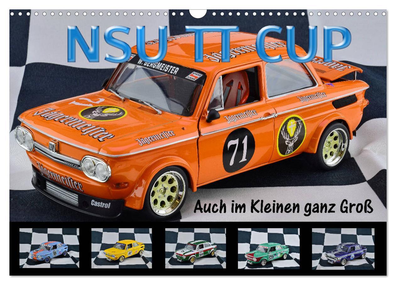 Cover: 9783435159680 | NSU TT CUP Auch im Kleinen ganz Groß (Wandkalender 2025 DIN A3...