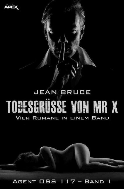 Cover: 9783750281998 | TODESGRÜSSE VON MR. X - AGENT OSS 117, BAND 1 | Jean Bruce | Buch