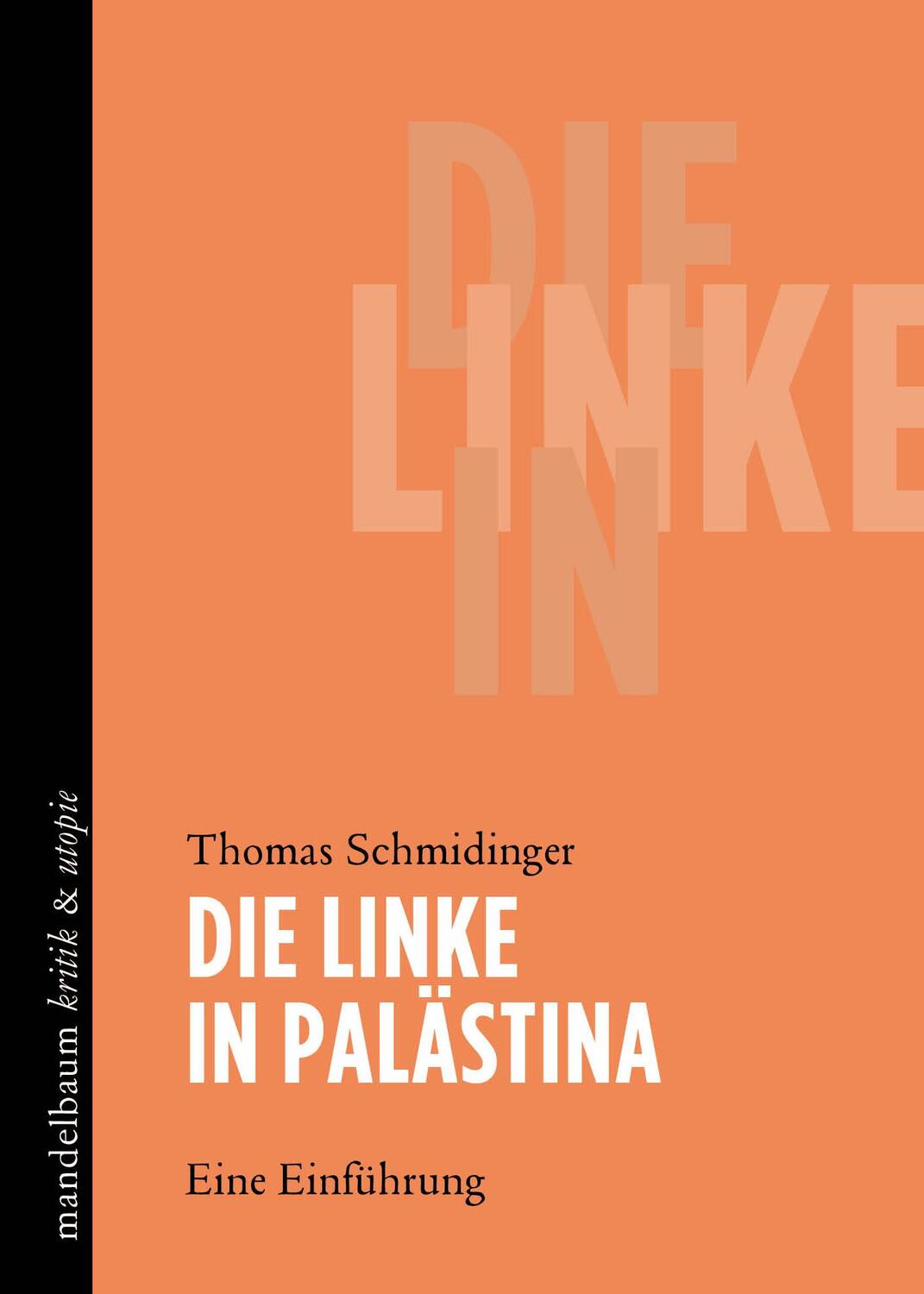 Cover: 9783991365112 | Die Linke in Palästina | Eine Einführung | Thomas Schmidinger | Buch