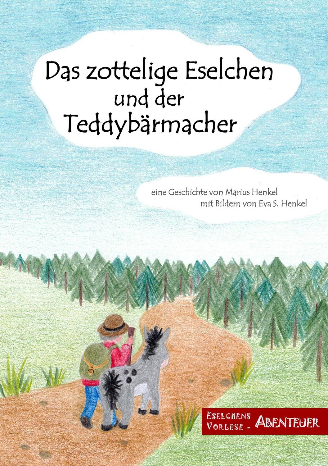 Cover: 9783749447756 | Das zottelige Eselchen und der Teddybärmacher | Marius Henkel | Buch