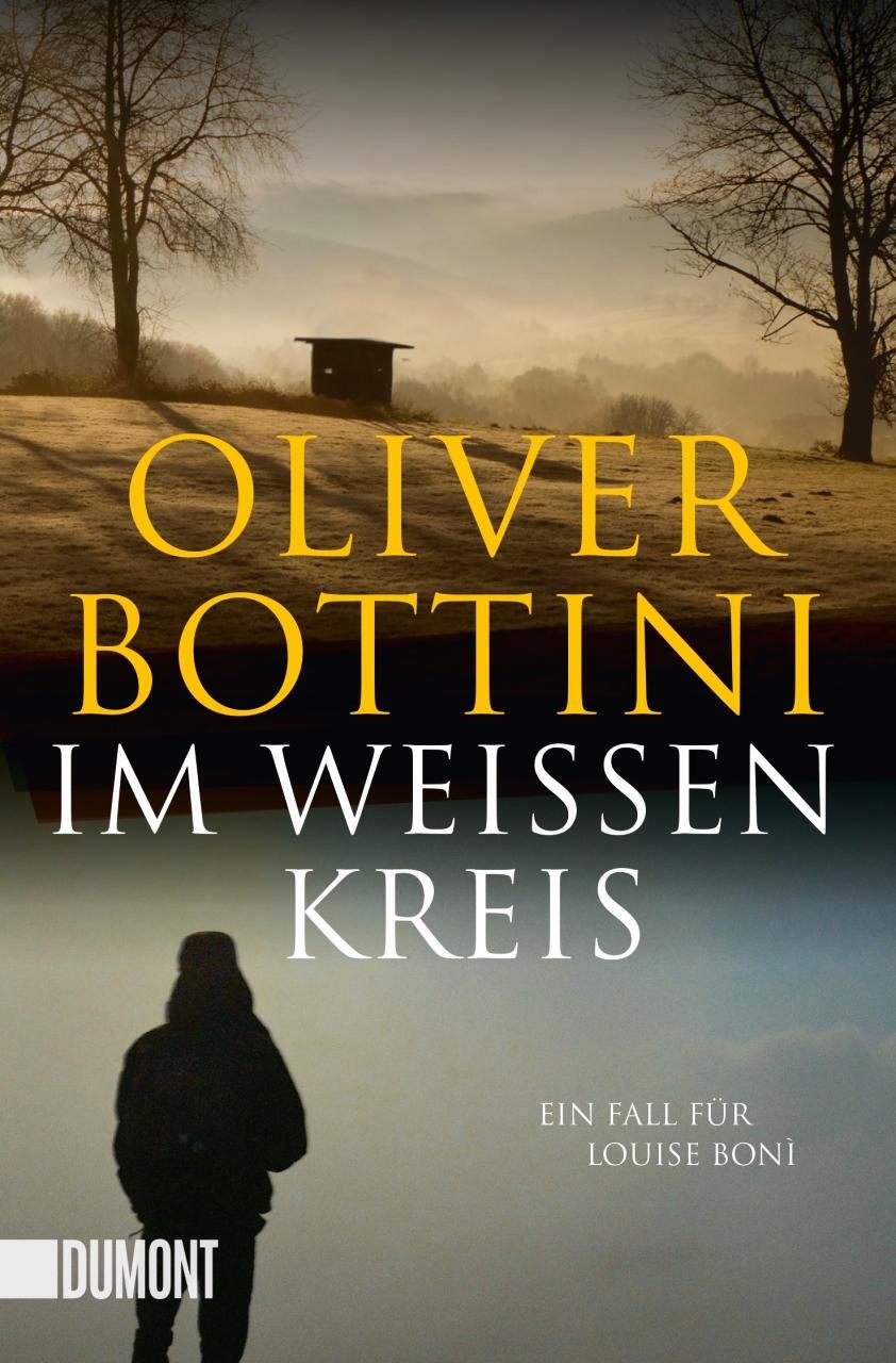 Cover: 9783832163877 | Im weißen Kreis | Ein Fall für Louise Bonì | Oliver Bottini | Buch