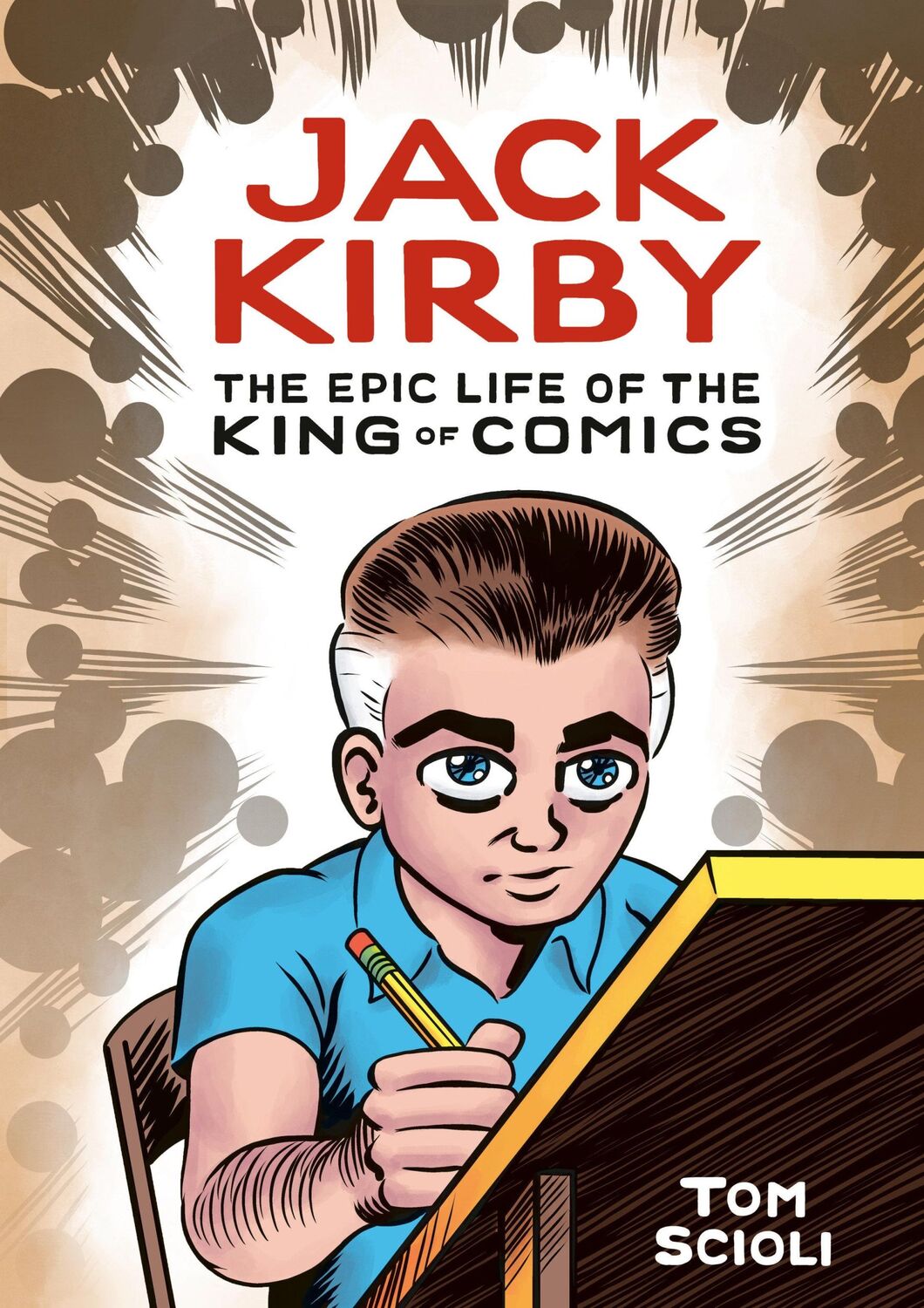 Cover: 9781984856906 | Jack Kirby | The Epic Life of the King of Comics | Tom Scioli | Buch