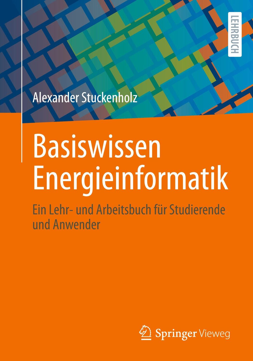 Cover: 9783658318086 | Basiswissen Energieinformatik | Alexander Stuckenholz | Taschenbuch