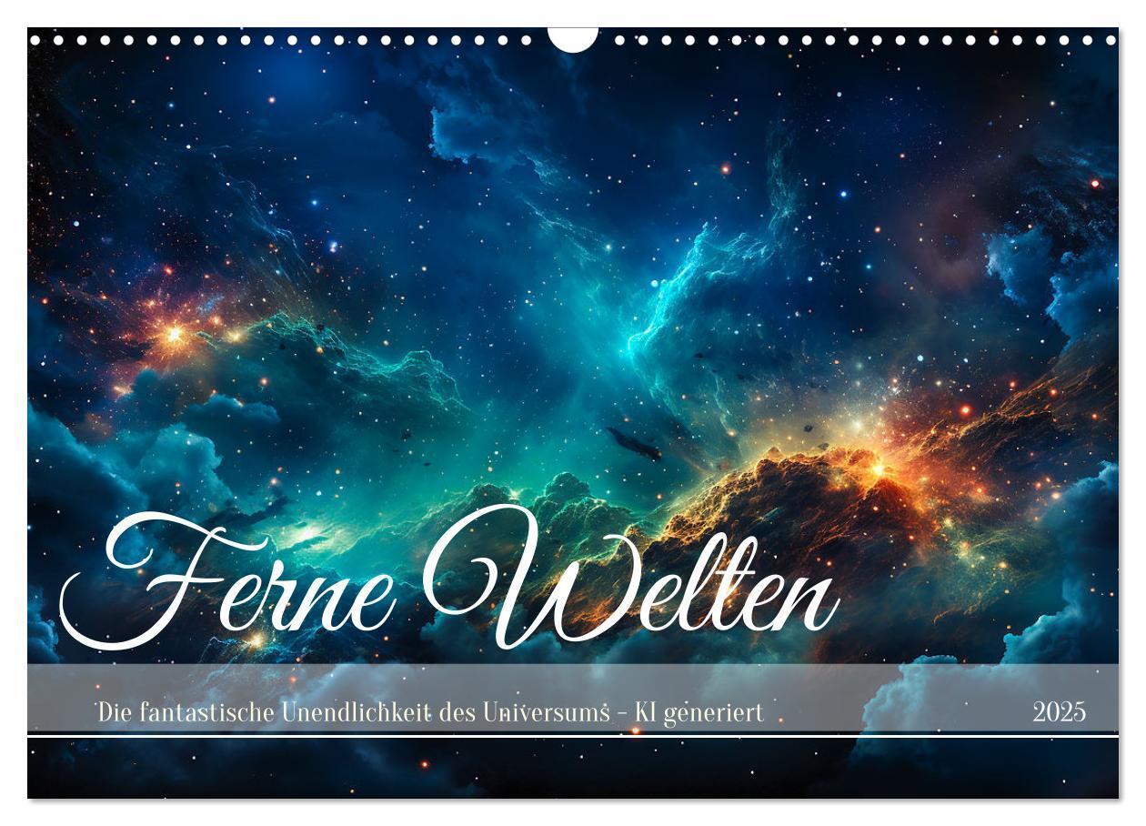 Cover: 9783383878404 | Ferne Welten (Wandkalender 2025 DIN A3 quer), CALVENDO Monatskalender