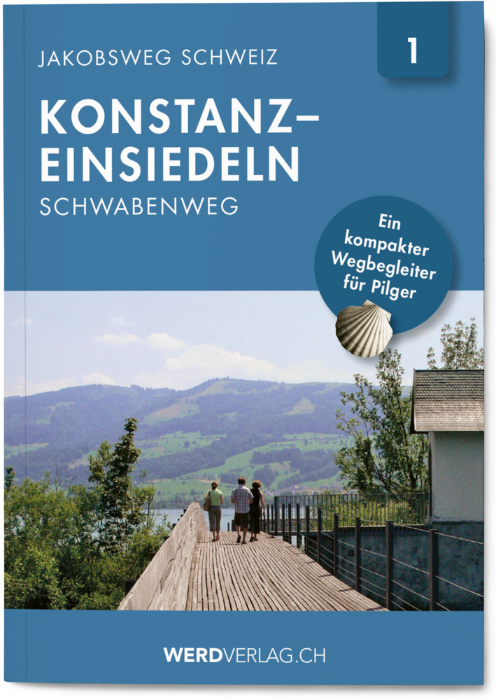 Cover: 9783039220182 | Jakobsweg Schweiz. Bd.1 | Konstanz - Einsiedeln (Schwabenweg) | Buch