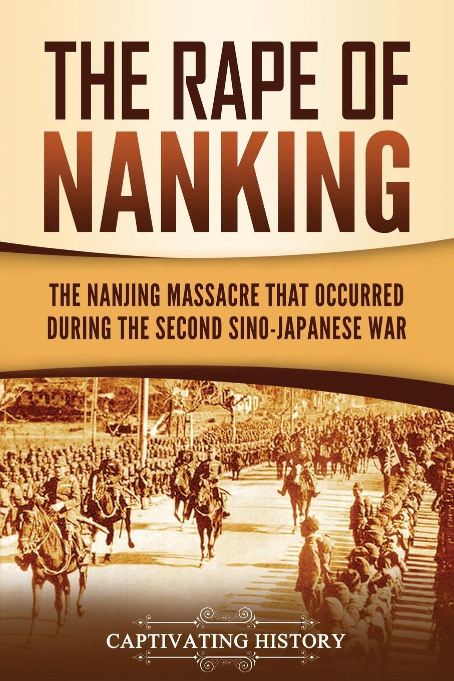 Cover: 9781637163146 | The Rape of Nanking | Captivating History | Taschenbuch | Paperback