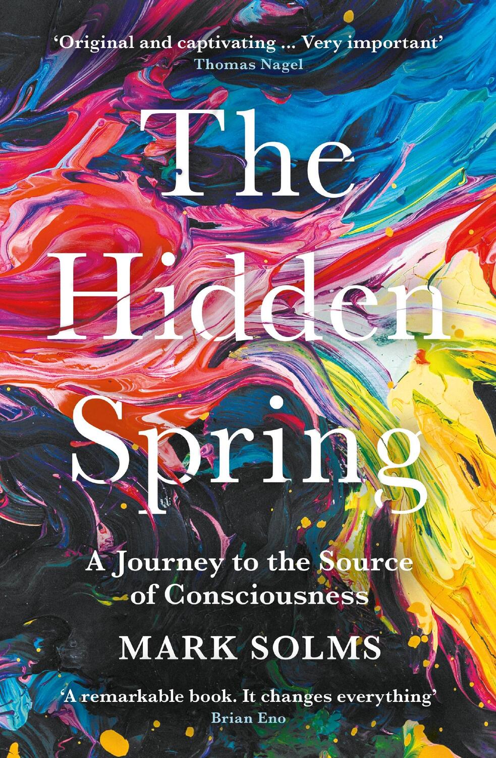 Cover: 9781788162845 | The Hidden Spring | A Journey to the Source of Consciousness | Solms