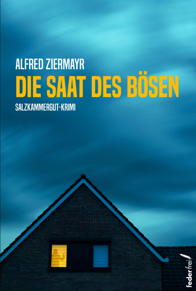 Cover: 9783990741801 | Die Saat des Bösen | Alfred Ziermayr | Taschenbuch | Deutsch | 2022