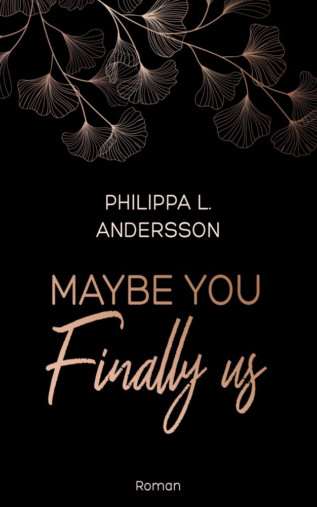 Cover: 9783985953189 | Maybe You Finally Us | Philippa L. Andersson | Taschenbuch | 368 S.