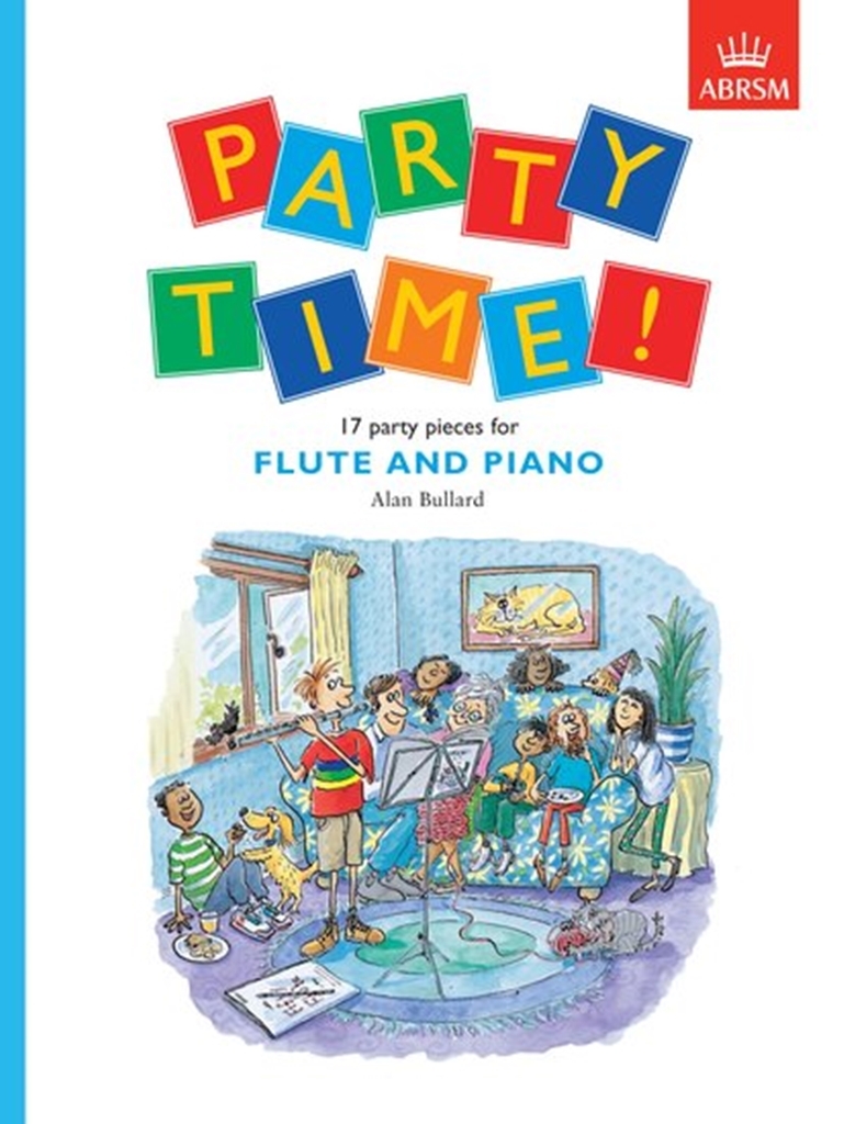 Cover: 9781854729224 | Party Time! 17 Party Pieces For Flute And Piano | Alan Bullard | Buch