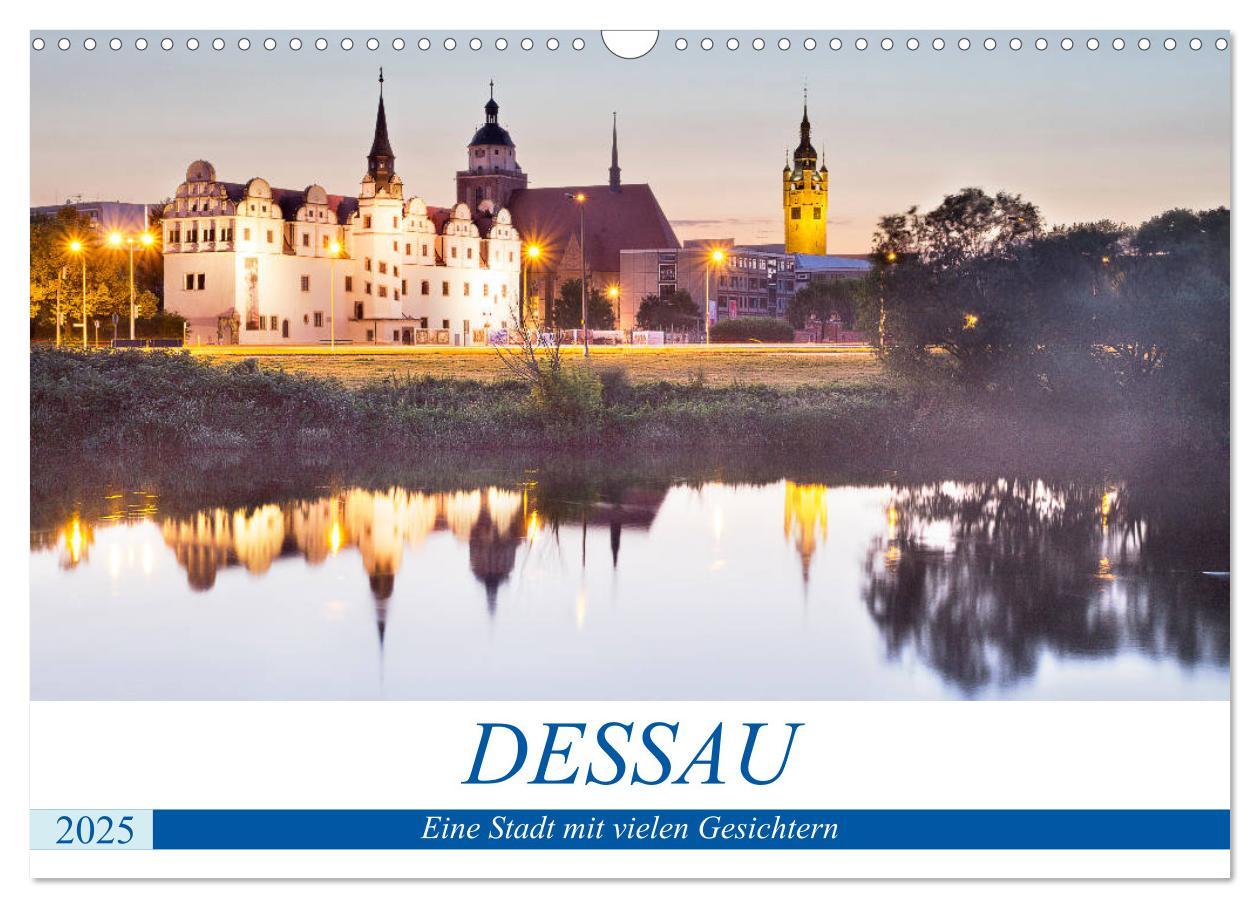 Cover: 9783435217519 | DESSAU - Eine Stadt mit vielen Gesichtern (Wandkalender 2025 DIN A3...