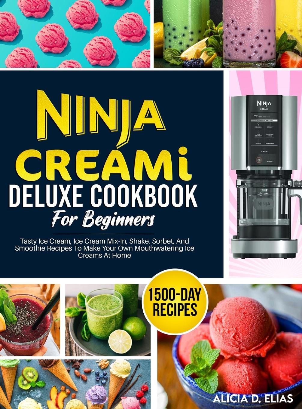 Cover: 9781805381396 | Ninja CREAMI Deluxe Cookbook For Beginners | Alicia D. Elias | Buch