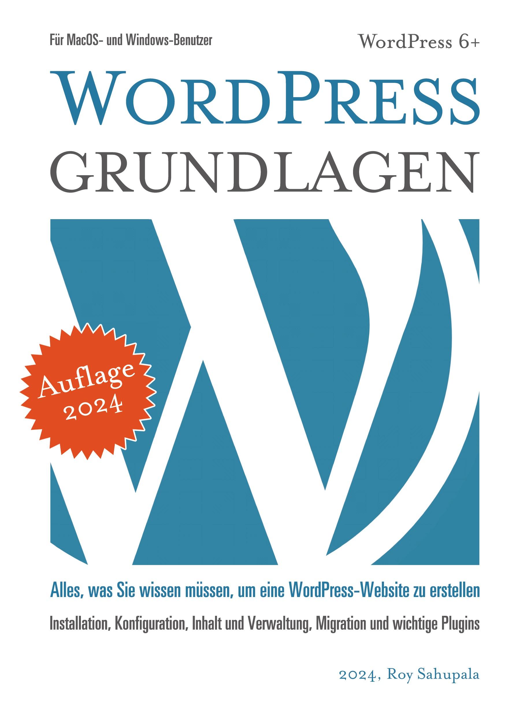 Cover: 9783758305504 | Wordpress Grundlagen | Praktisch und sofort anwendbar | Roy Sahupala