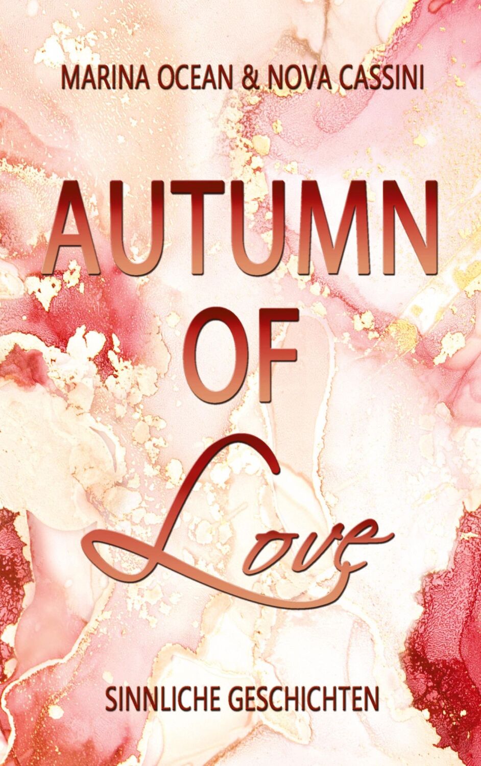 Cover: 9783347712317 | Autumn of Love | Sinnliche Geschichten | Nova Cassini (u. a.) | Buch