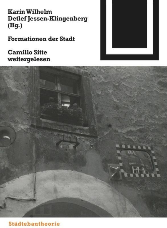 Cover: 9783764371524 | Formationen der Stadt | Camillo Sitte weitergelesen | Taschenbuch