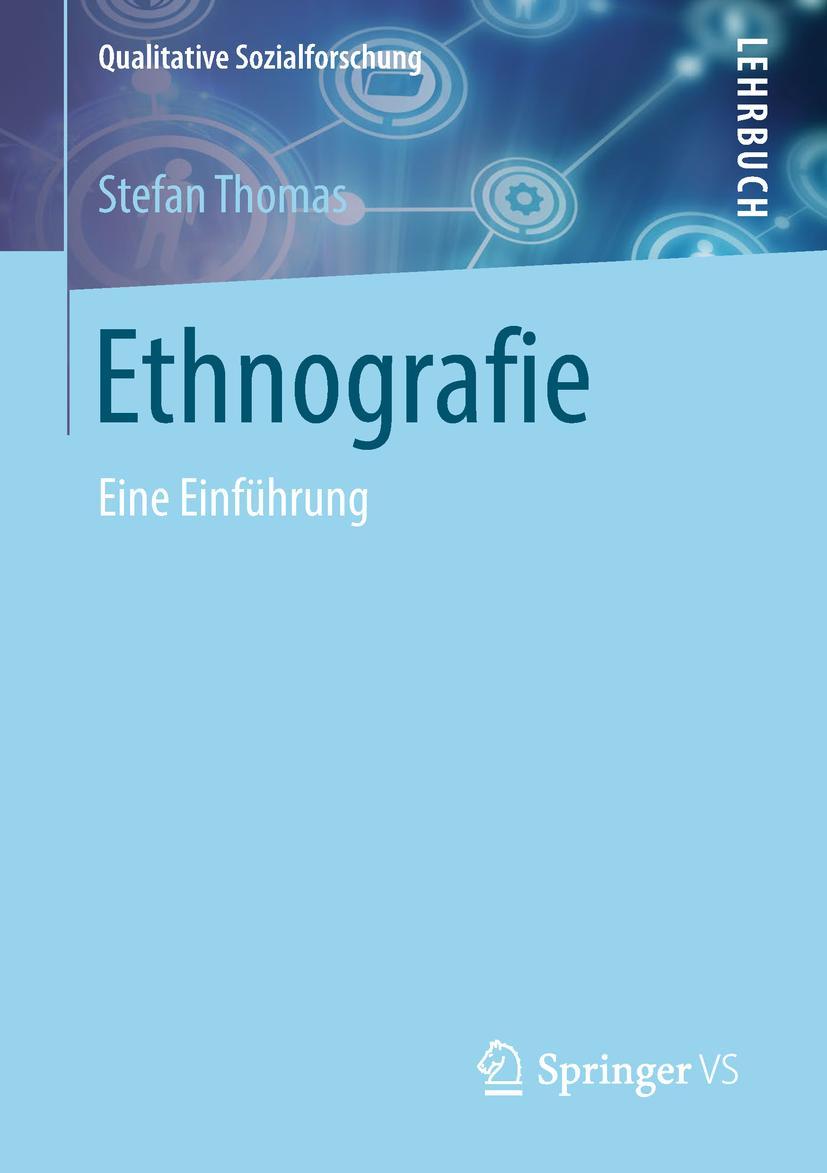 Cover: 9783531180786 | Ethnografie | Eine Einführung | Stefan Thomas | Taschenbuch | xi