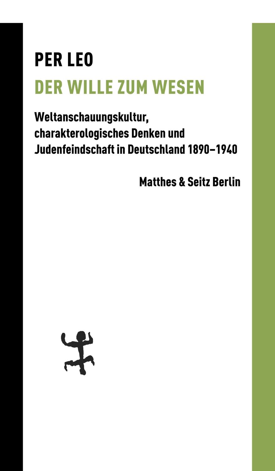 Cover: 9783957572578 | Der Wille zum Wesen | Per Leo | Taschenbuch | Kartoniert / Broschiert