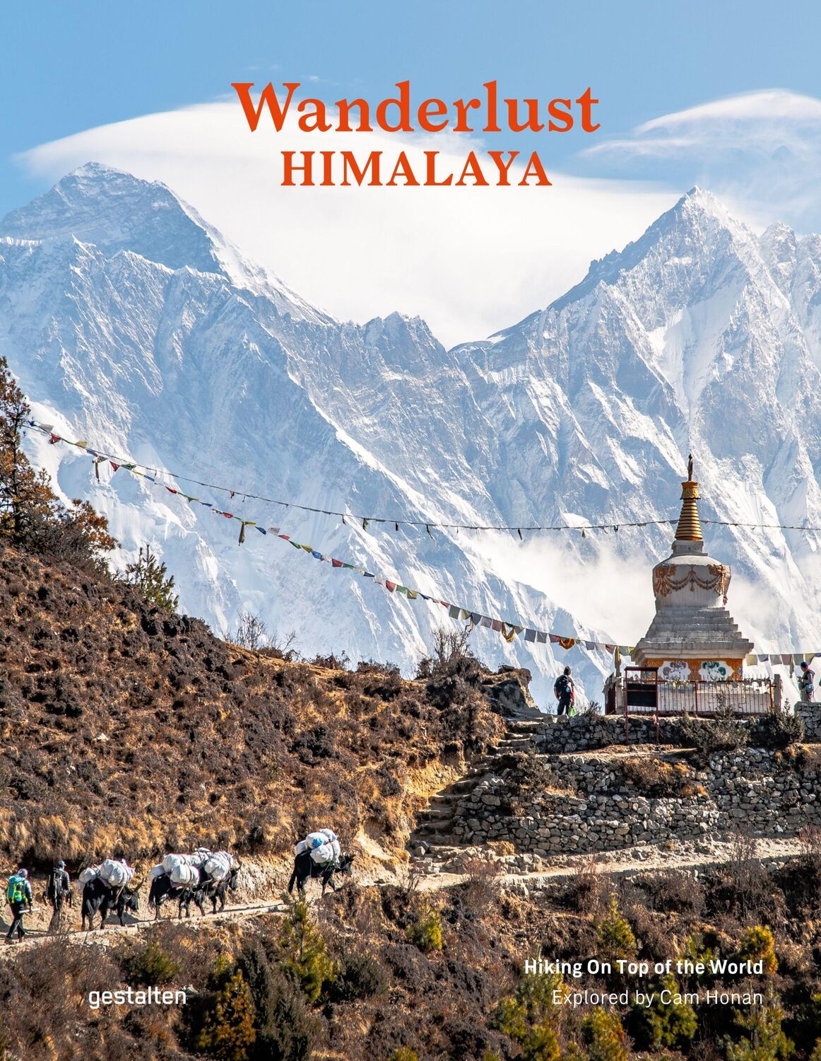 Cover: 9783967040029 | Wanderlust Himalaya | Hiking on Top of the World | Gestalten (u. a.)