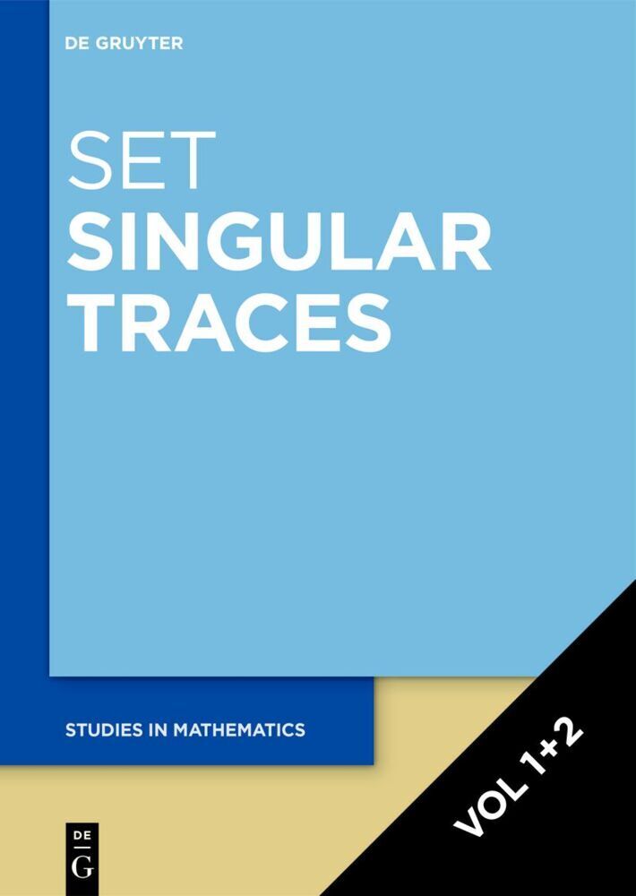 Cover: 9783110703184 | [Set Singular Traces, Volume 1+2] | Buch | LXX | Englisch | 2023