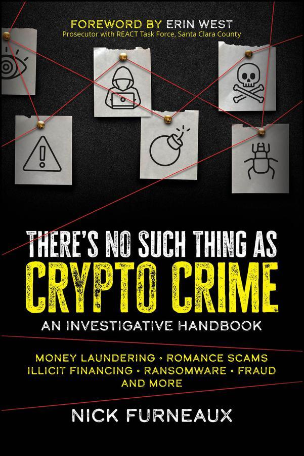 Cover: 9781394164820 | There's No Such Thing as Crypto Crime | An Investigative Handbook