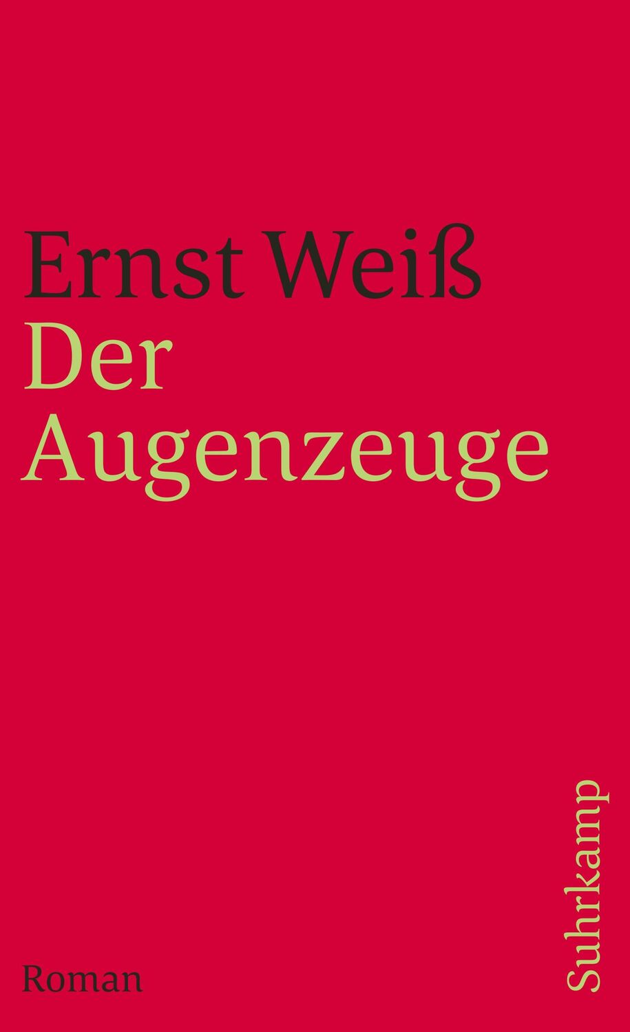 Cover: 9783518396223 | Der Augenzeuge | Ernst Weiß | Taschenbuch | 297 S. | Deutsch | 2013