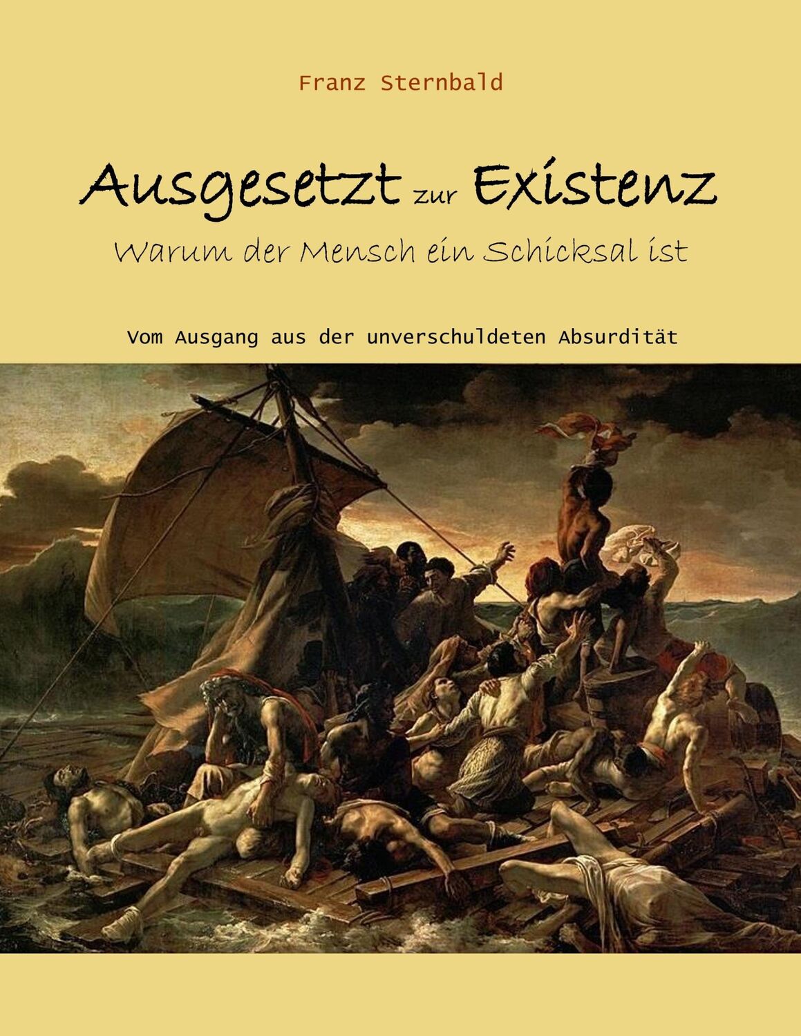 Cover: 9783751974066 | Ausgesetzt zur Existenz | Warum der Mensch ein Schicksal ist | Buch