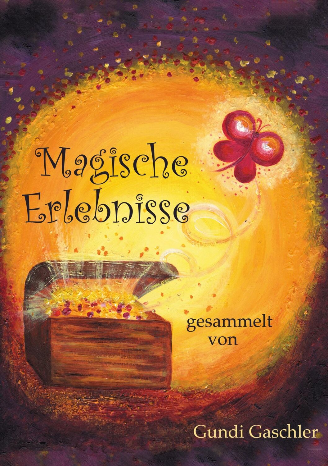 Cover: 9783751978095 | Magische Erlebnisse | gesammelt von Gundi Gaschler | Gundi Gaschler