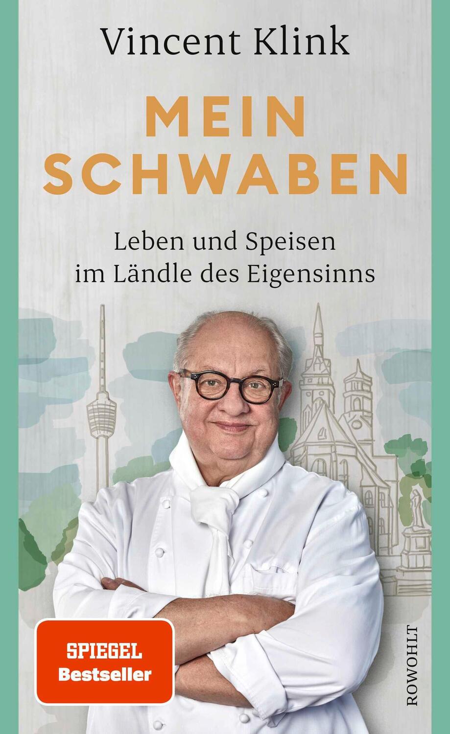 Cover: 9783498003104 | Mein Schwaben | Leben und Speisen im Ländle des Eigensinns | Klink