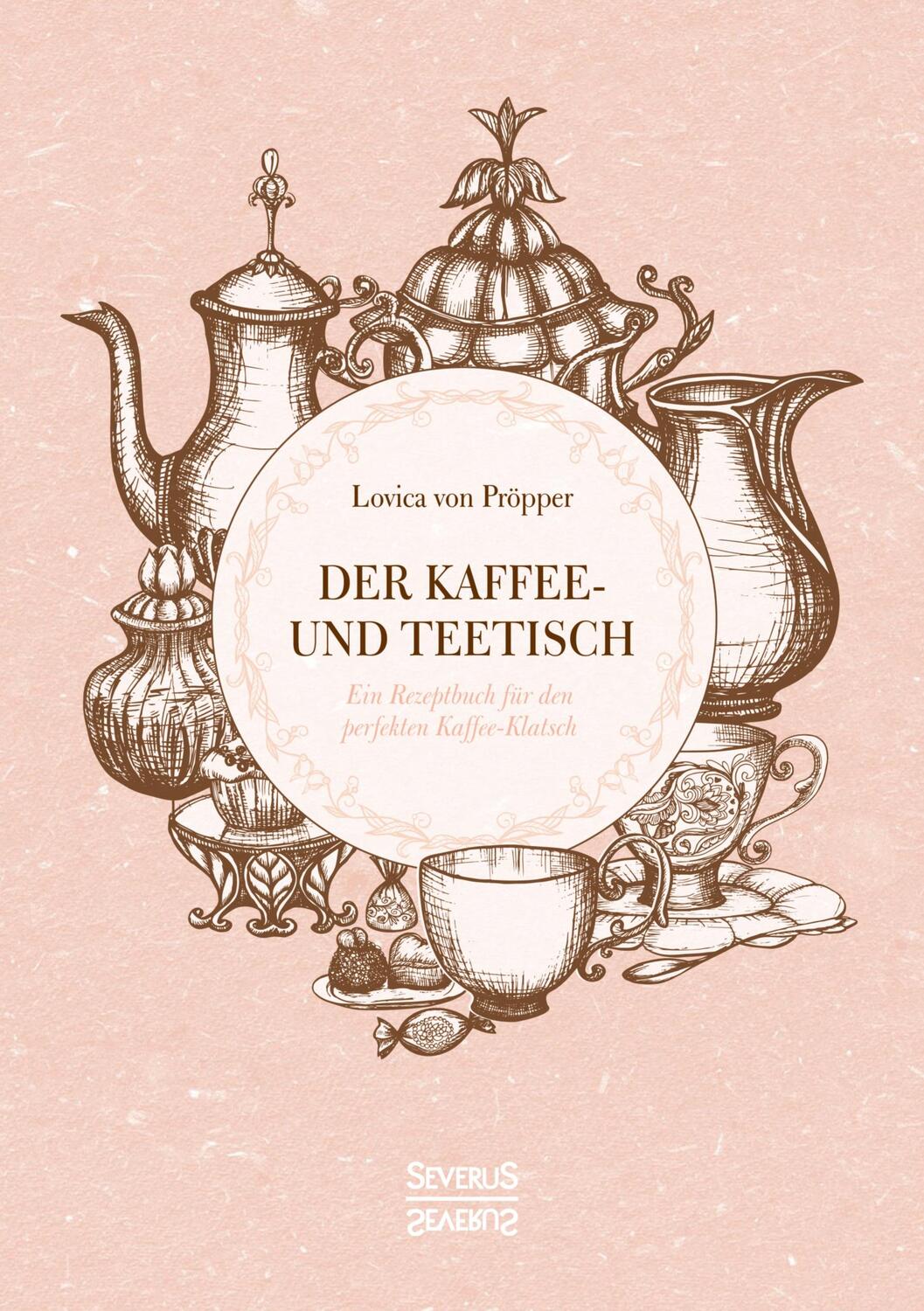 Cover: 9783963451201 | Der Kaffee- und Teetisch | Lovica von Pröpper | Taschenbuch | 148 S.