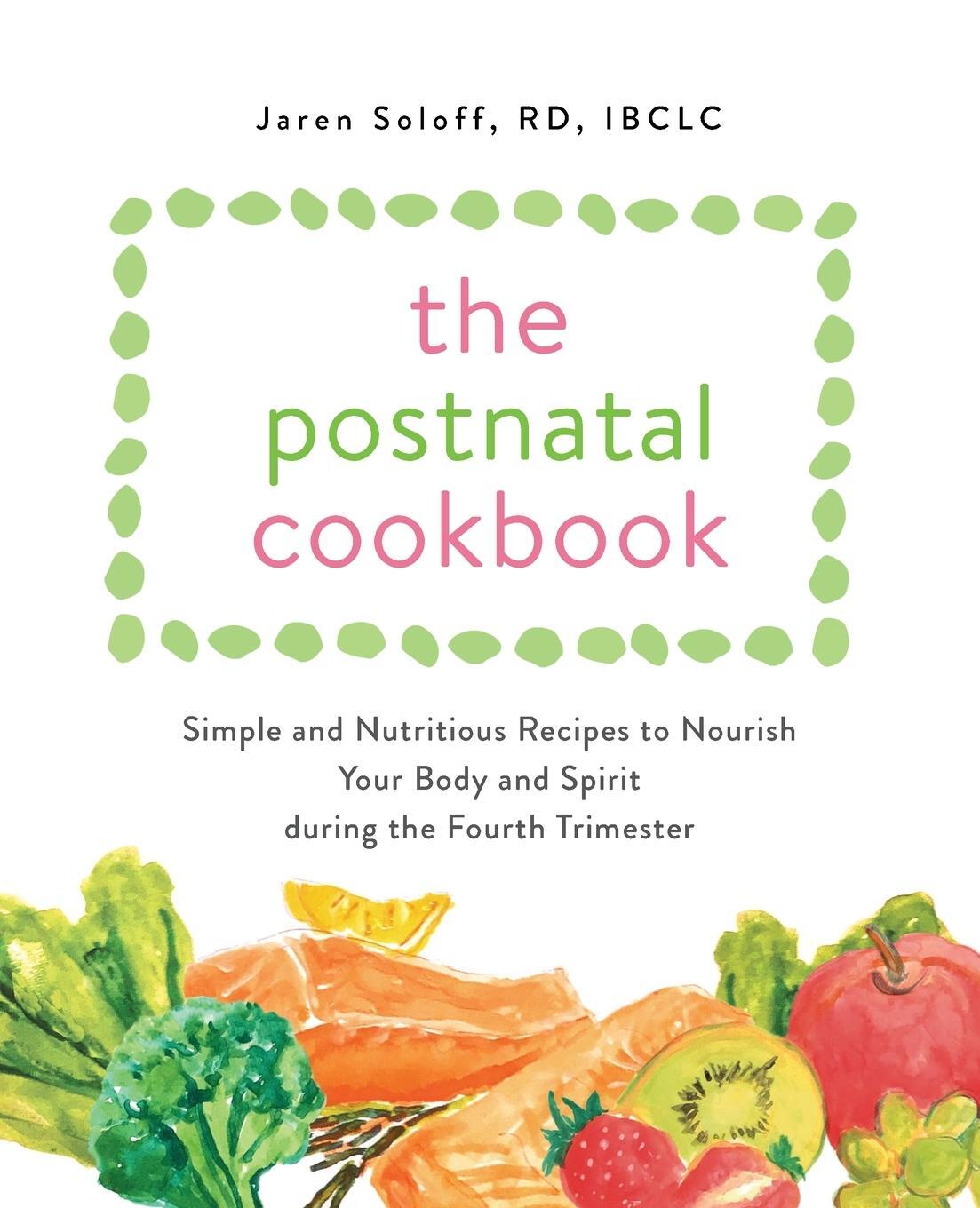 Cover: 9781646040995 | Postnatal Cookbook | Jaren Soloff | Taschenbuch | Paperback | Englisch