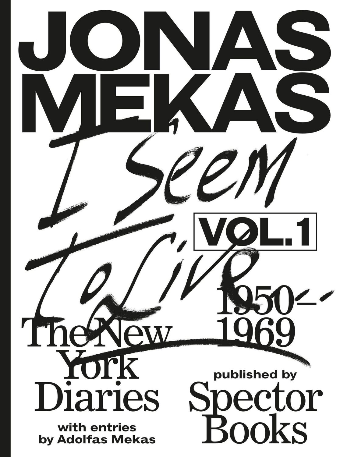 Cover: 9783959052887 | I Seem to Live | The New York Diaries (1950-1969), Volume 1 | Mekas